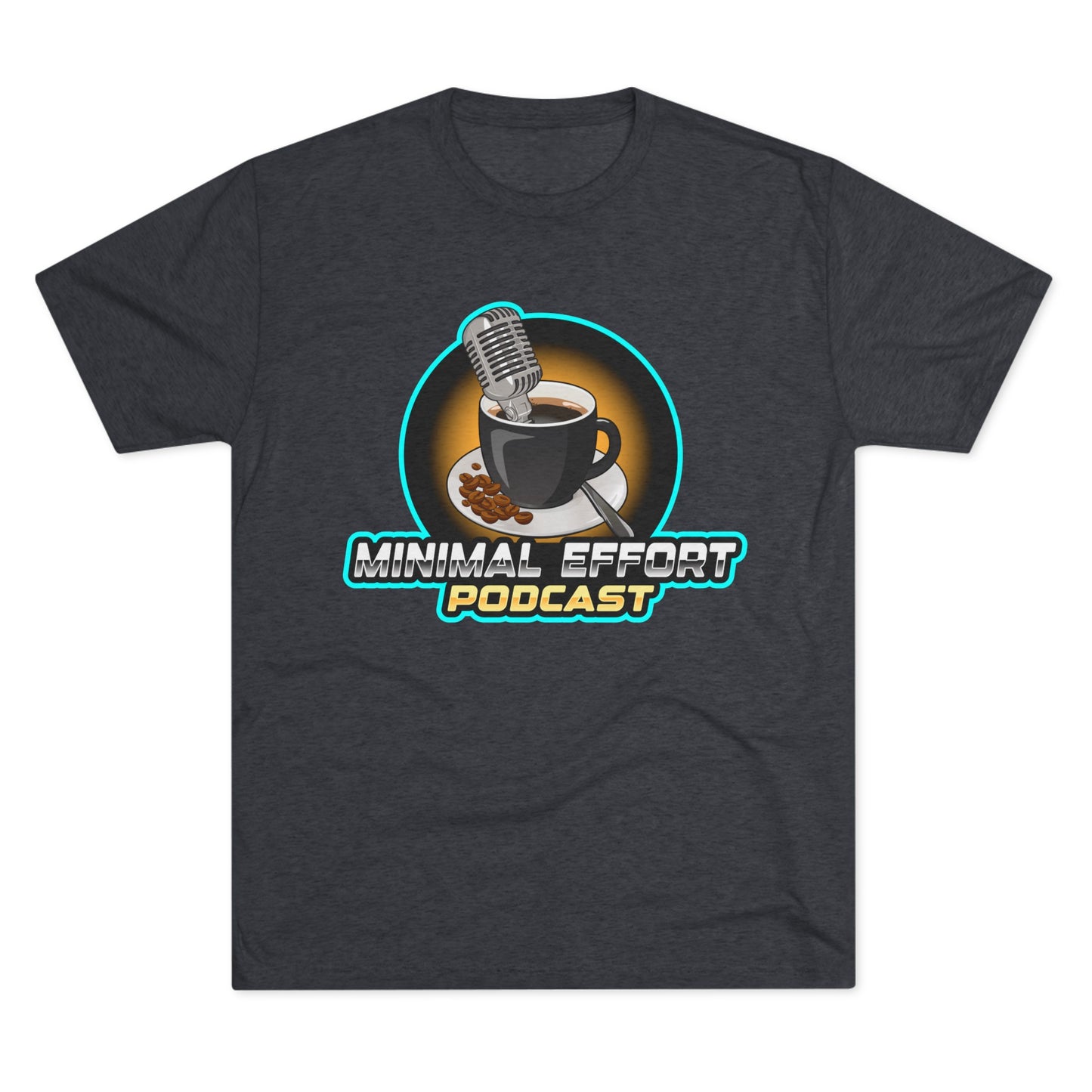 Minimal Effort Podcast Official T-Shirt!