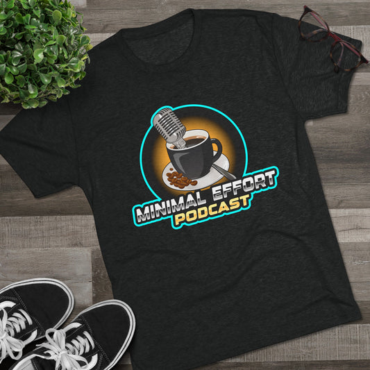 Minimal Effort Podcast Official T-Shirt!