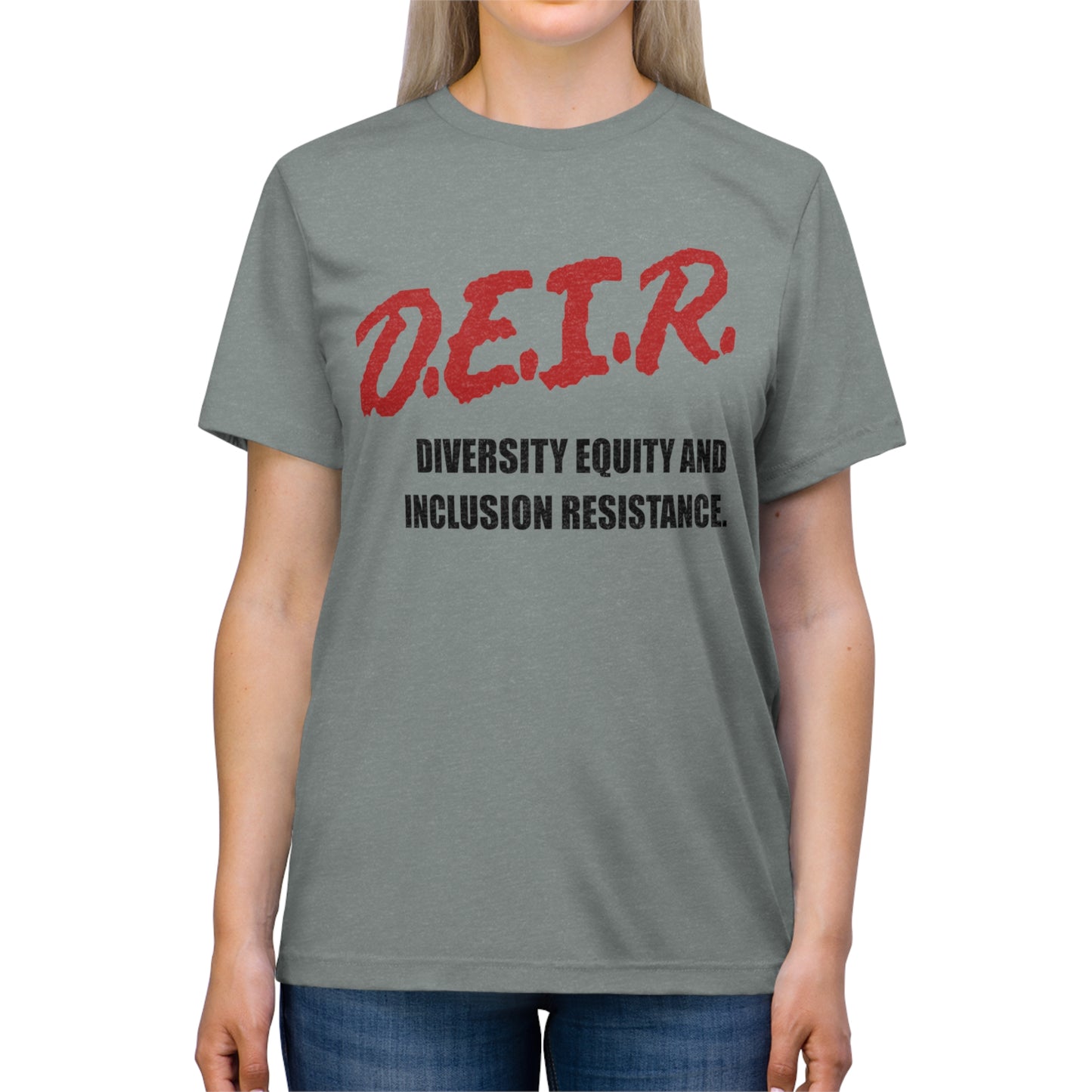 D.E.I.R. - Diversity, Equity and Inclusion Resistance T-Shirt!