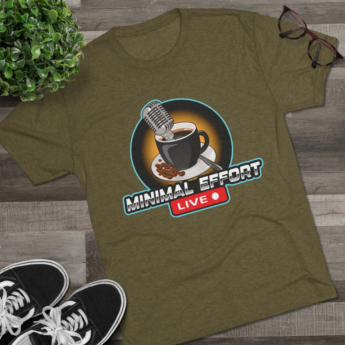 Minimal Effort Live Official T-Shirt!