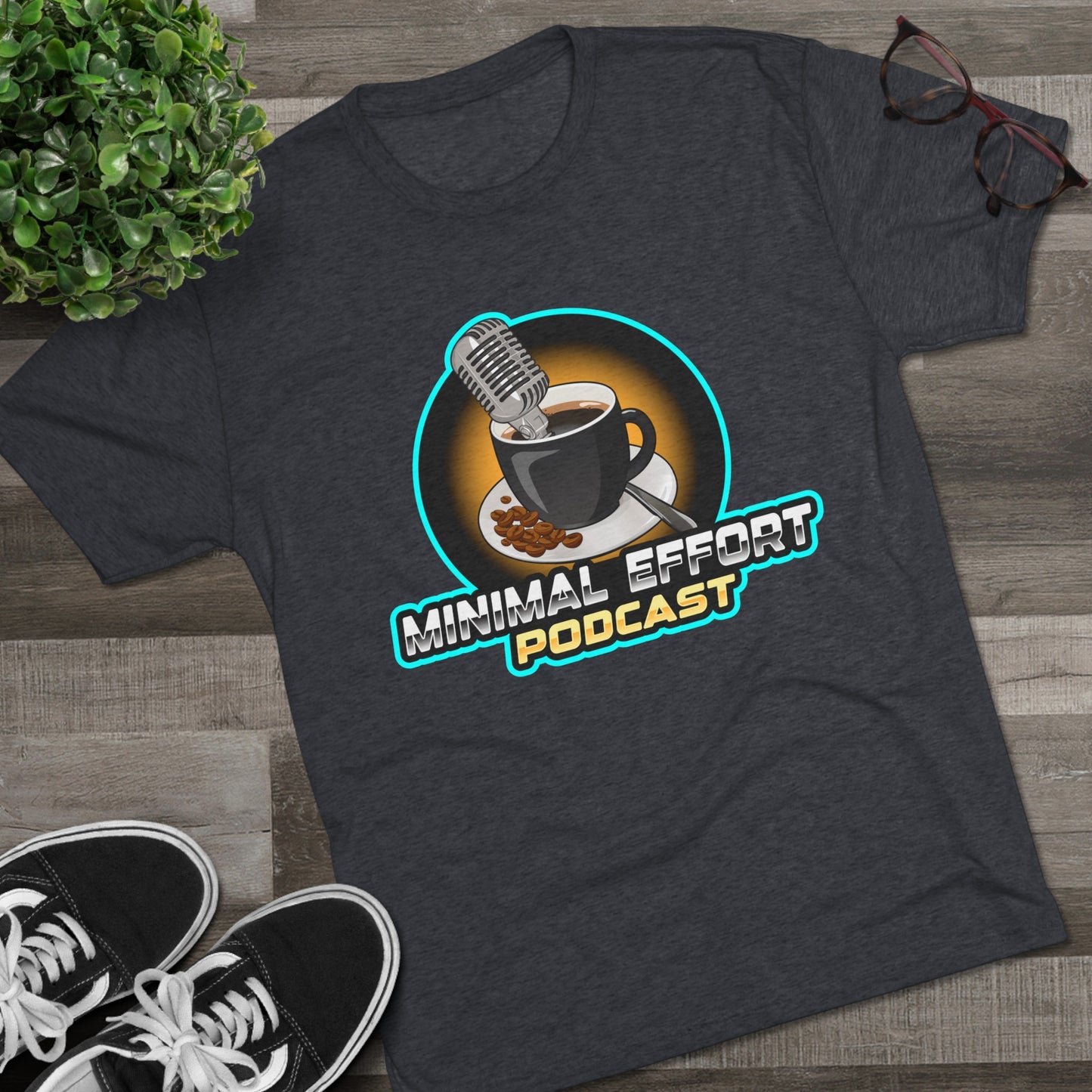 Minimal Effort Podcast Official T-Shirt!