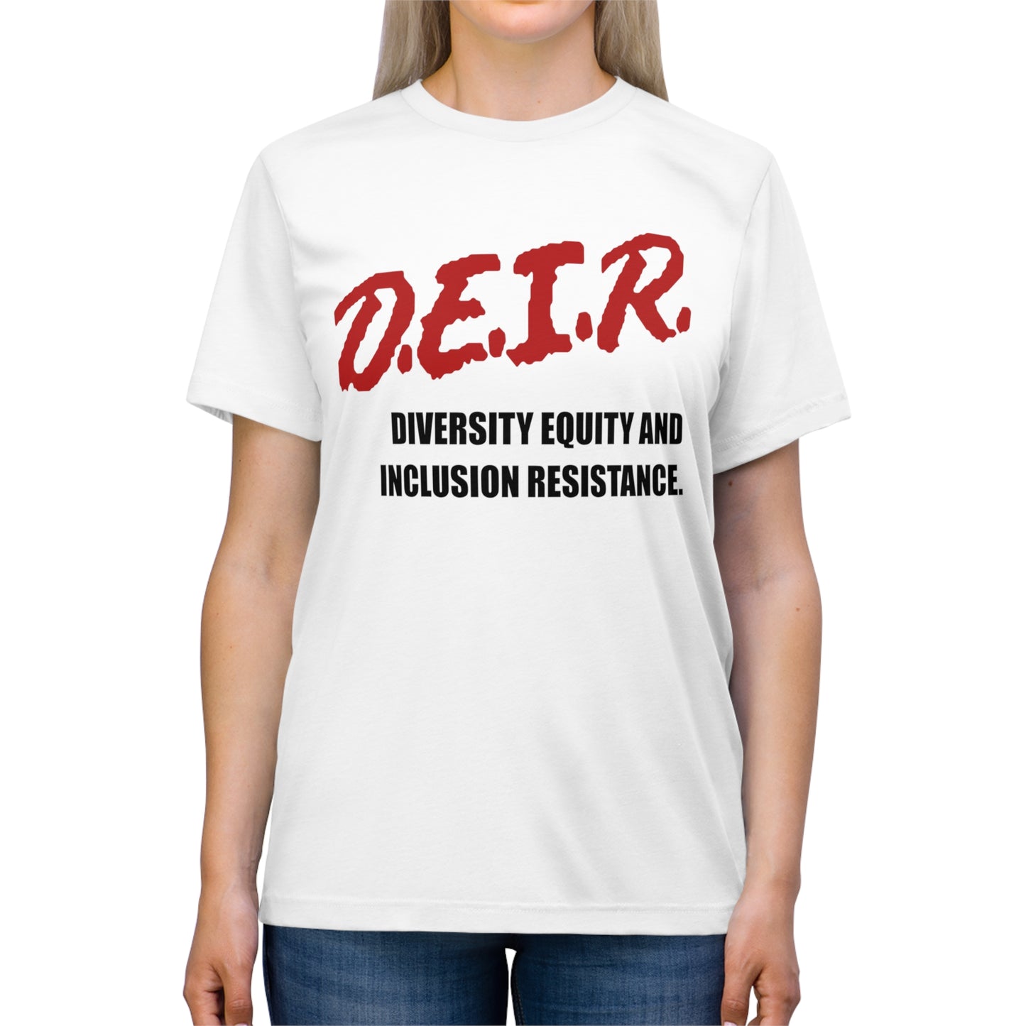 D.E.I.R. - Diversity, Equity and Inclusion Resistance T-Shirt!