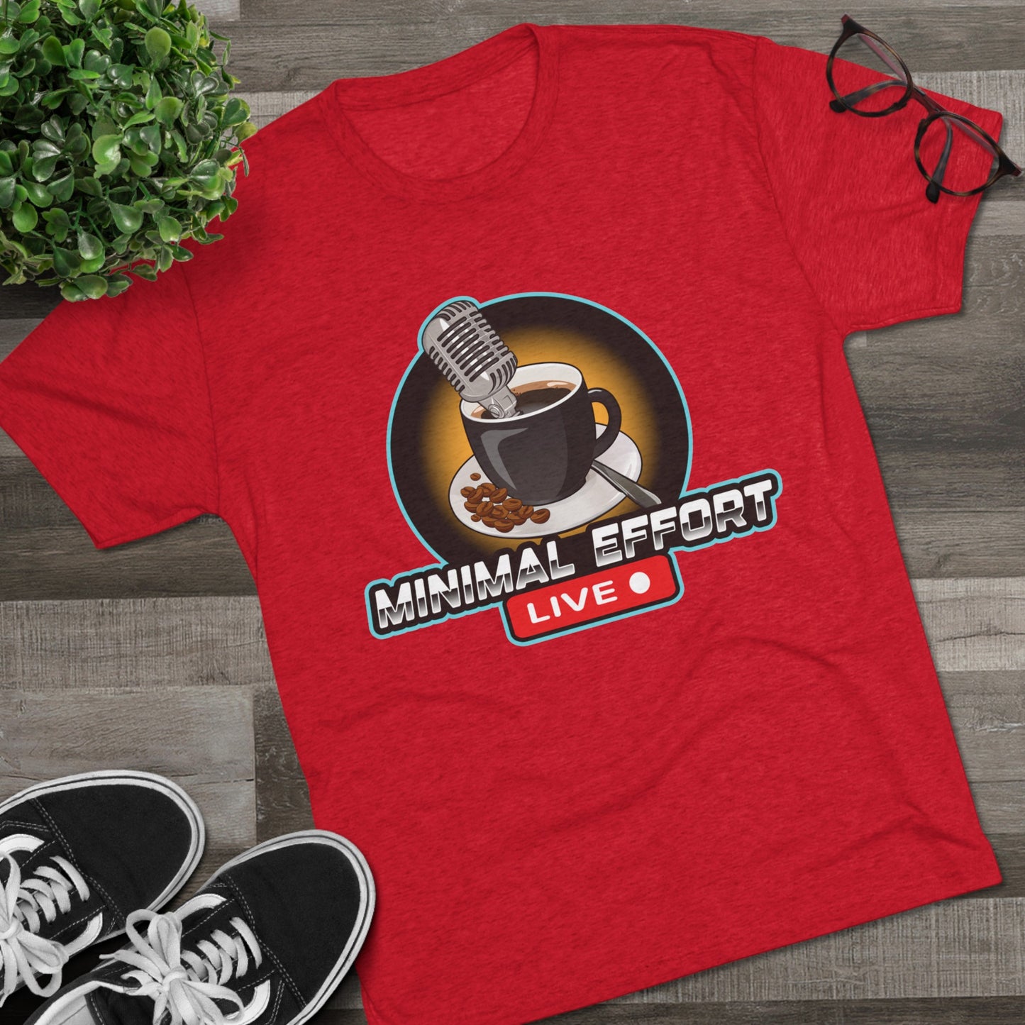 Minimal Effort Live Official T-Shirt!