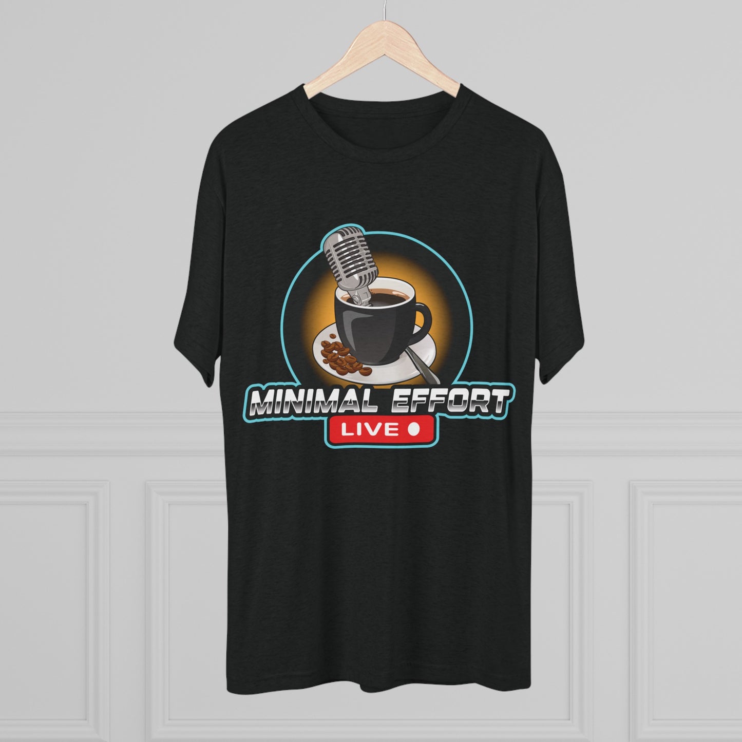 Minimal Effort Live Official T-Shirt!