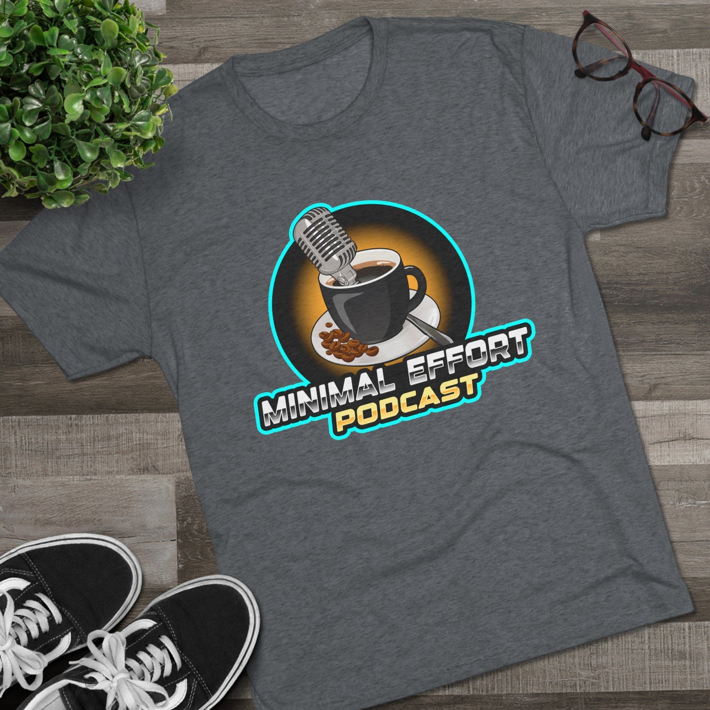 Minimal Effort Podcast Official T-Shirt!