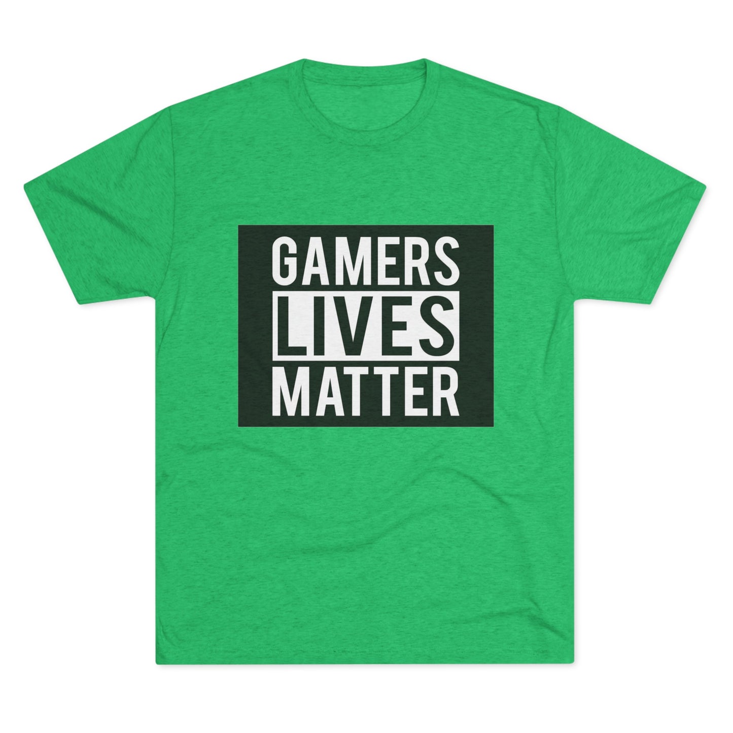 Gamers Lives Matter - Unisex Tri-Blend Crew Tee