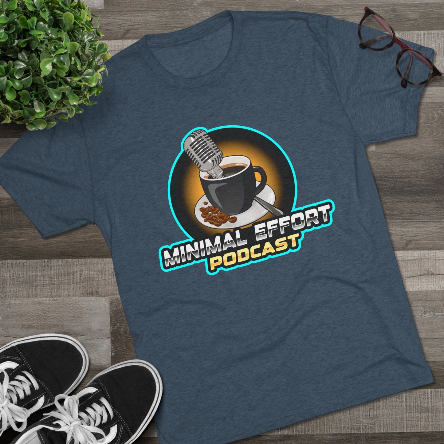 Minimal Effort Podcast Official T-Shirt!