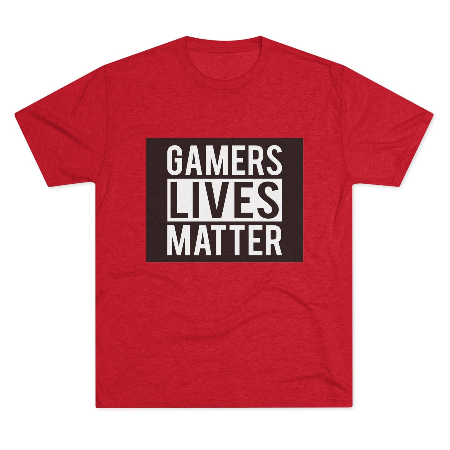 Gamers Lives Matter - Unisex Tri-Blend Crew Tee