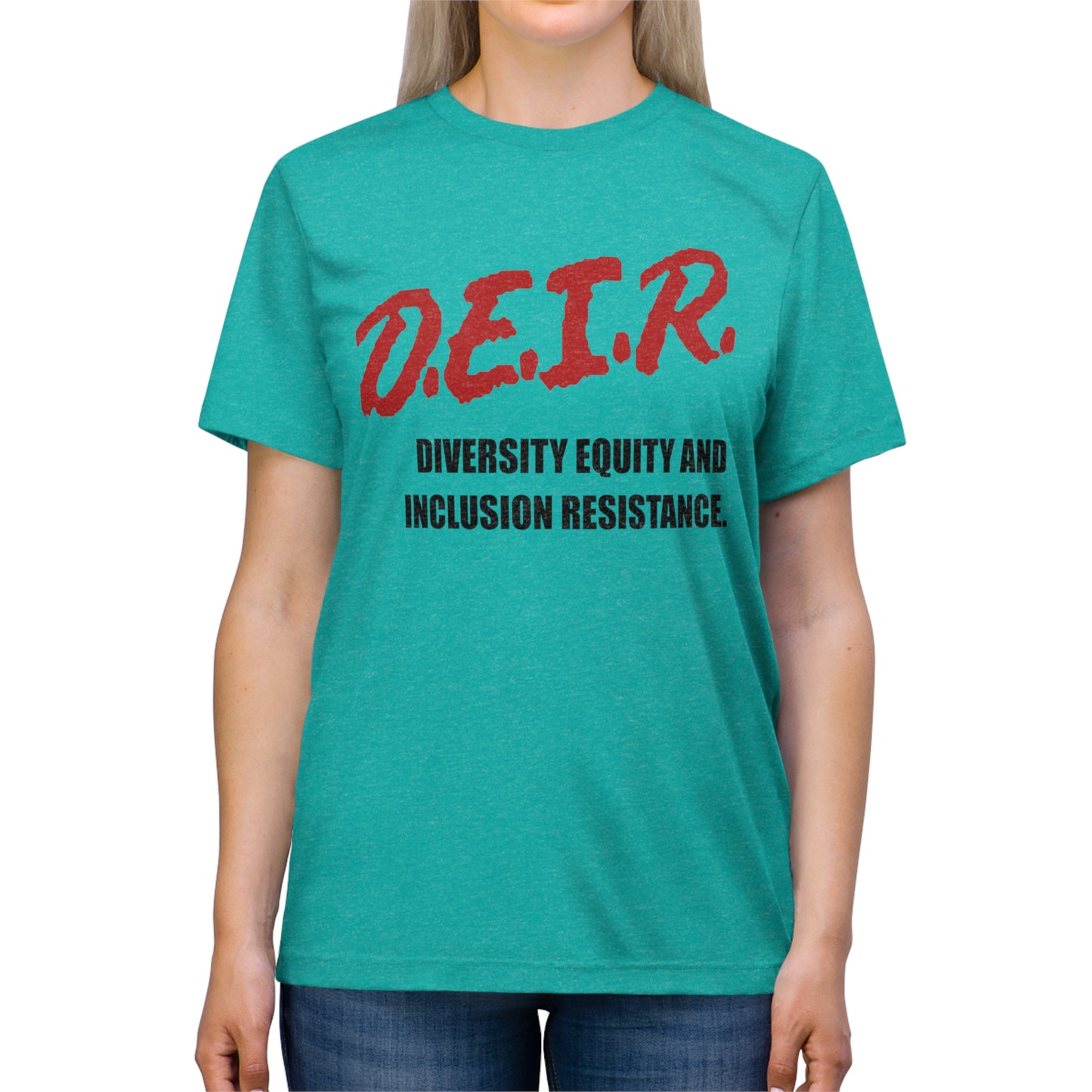 D.E.I.R. - Diversity, Equity and Inclusion Resistance T-Shirt!