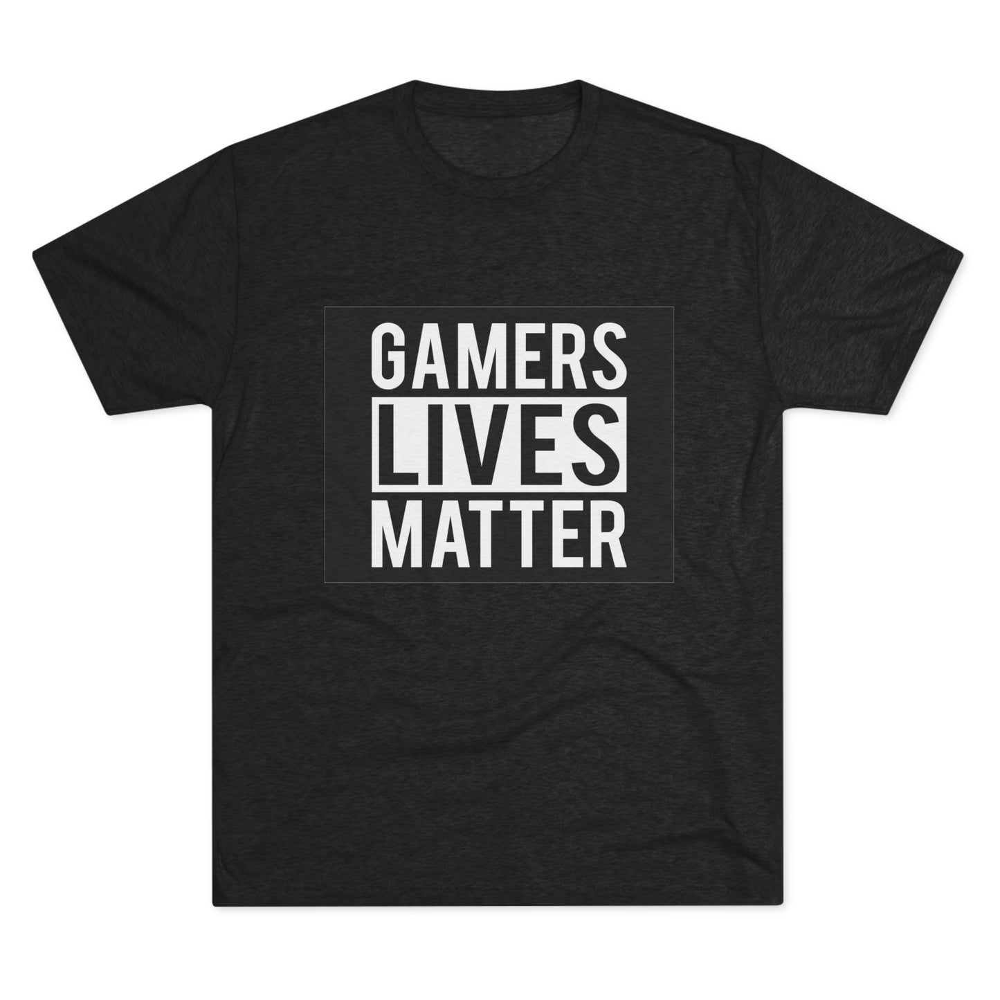 Gamers Lives Matter - Unisex Tri-Blend Crew Tee