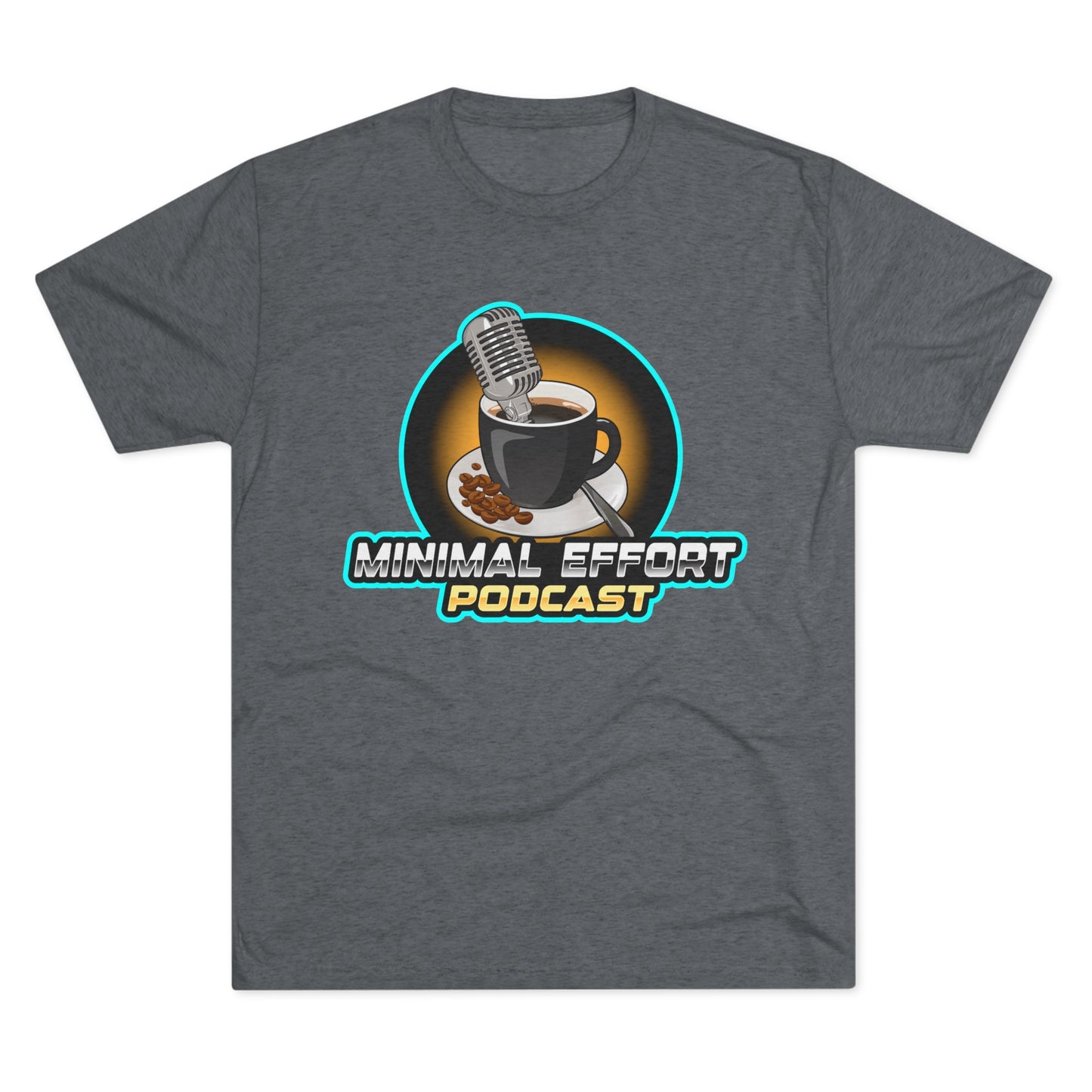 Minimal Effort Podcast Official T-Shirt!