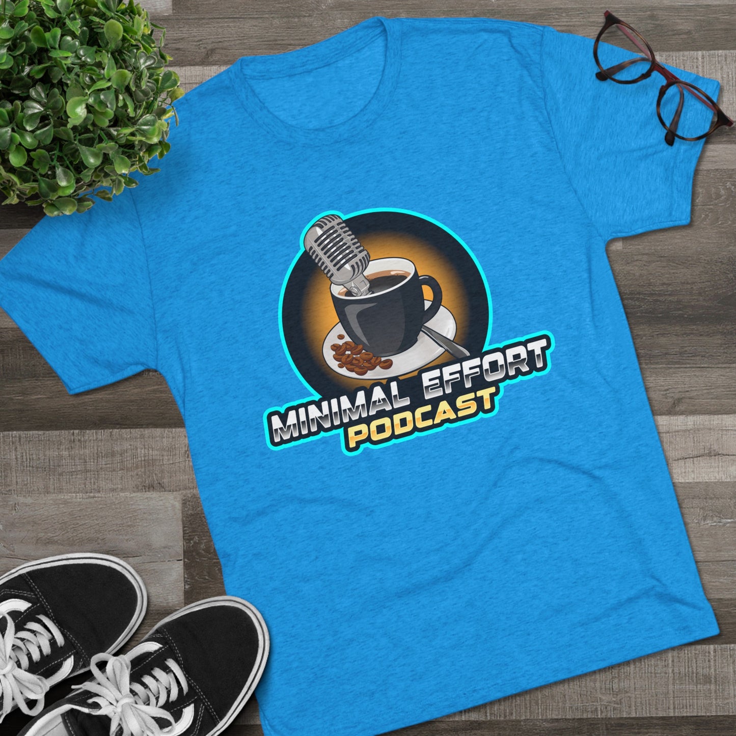 Minimal Effort Podcast Official T-Shirt!