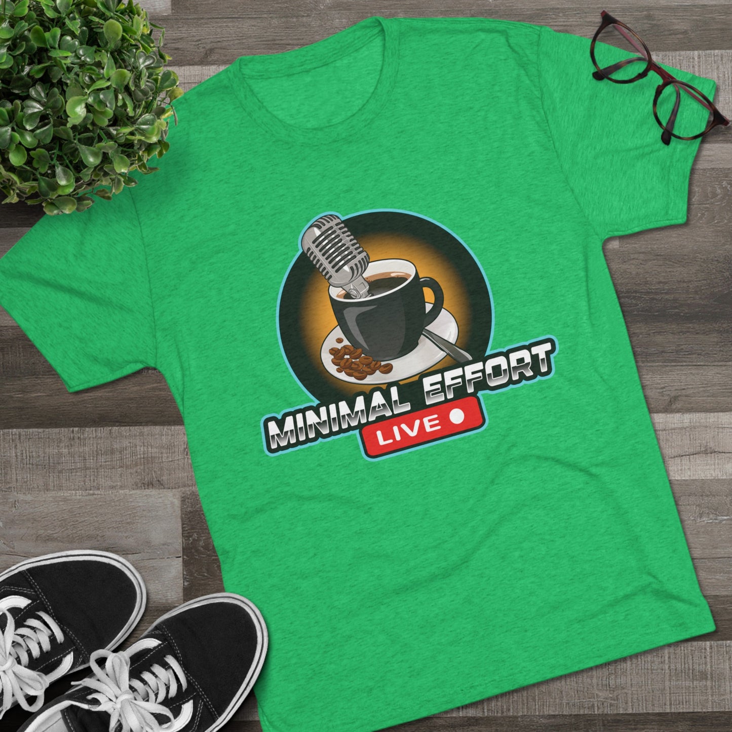 Minimal Effort Live Official T-Shirt!