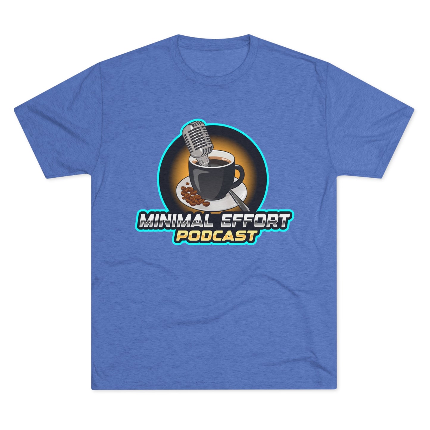 Minimal Effort Podcast Official T-Shirt!